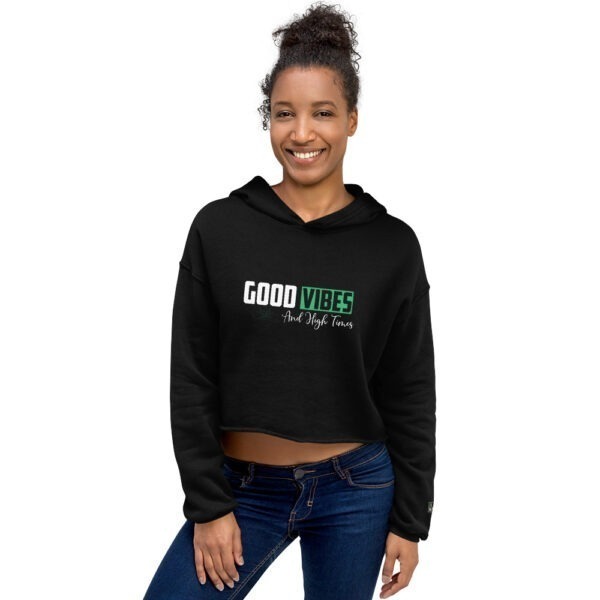 Crop-Hoodie - Good Vibes And High Times – Bild 4