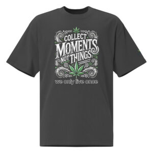 Oversized T-Shirt - Collect moments not things