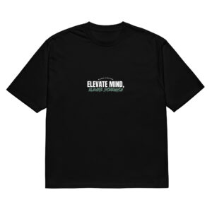 Oversized T-Shirt - Elevate mind, elevate strenght