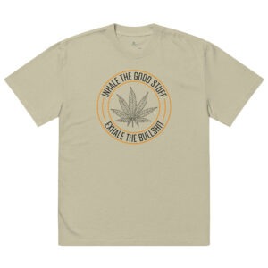 Oversized T-Shirt - Inhalate the good stuff