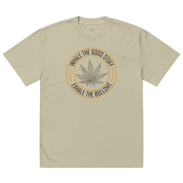 Oversized T-Shirt - Inhalate the good stuff