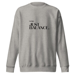 REDEFINED. – JUST BALANCE. Crewneck